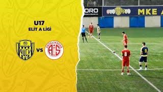 U17 Elit A Ligi MKE ANKARAGÜCÜ - ANTALYASPOR