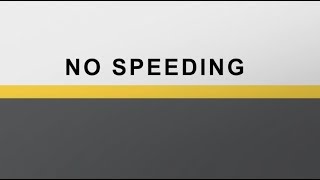 No Speeding