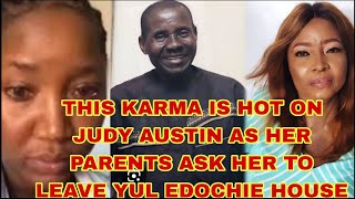 THIS KARMA IS HOT JUDY AUSTIN PARENTS AGAINST JUDY AUSTIN PACK OUT OF YUL EDOCHIE HOUSE