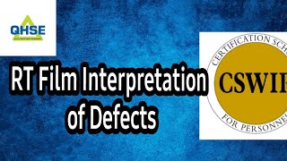 RT Film Interpretation. For CSWIP 3.2.2 and RT Level 2.