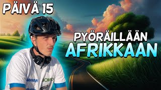 Pyöräillään Afrikkaan - Päivä 15