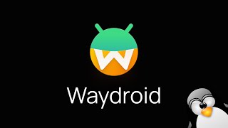 Testing Android Games on Linux with Waydroid!