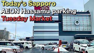 Today’s Sapporo.Tuesday Market.Aeon Hassamu parking.February 4,2025.Japan