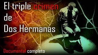 El Triple Crimen de Dos Hermanas