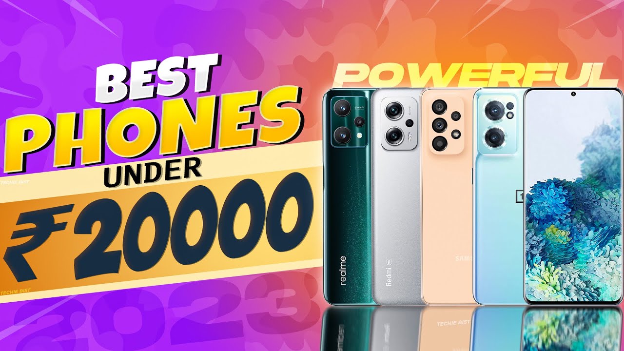 Top 5 Best Smartphone Under 20000 In January 2023 | Best Mid-Range ...