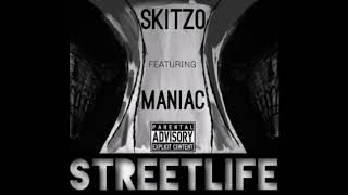 SKITZO FEATURING MANIAC - STREET LIFE