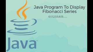 Java Interview Programs | Fibonacci Series |