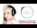 Alexandra Stan ft. Connect R - Vanilla Chocolat (Tevfik Aktaş Clubberism Special Remix 2016)