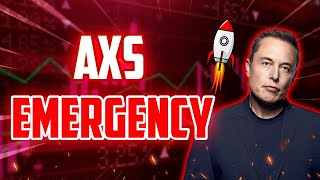 AXS EMERGENCY NEWS \u0026 UPDATES - AXIE INFINITY INSANE PRICE PREDICTIONS FOR 2025