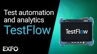 Fiber optic test automation and analytics - Discover Testflow!
