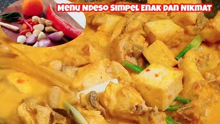 Resep Ndeso,Olahan Ayam Tahu Simpel Enak Gurih,bikin ketagihan dan nambah nasi terus || MENU NDESO