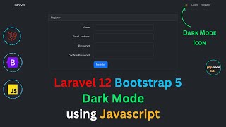 🤯Laravel 12 Bootstrap 5 Dark Mode🌙 using Javascript & Local Storage |Laravel 12 Bootstrap Dark Mode