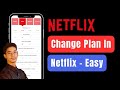 How to Change Plan in Netflix 2024