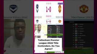 Tottenham Premier League 2022/23 Title Contender Do You Agree Spurs vs Sevilla Match Reaction