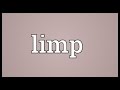 Limp Meaning