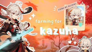 🍁࿐ fixing my account | farming for kazuha ࿔‧₊*