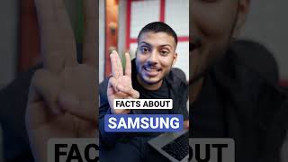 3 Facts about Samsung!