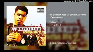 Webbie - Independent (ft. Lil Boosie, Lil Phat)