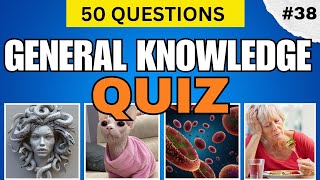 HOW MUCH DO YOU REALLY KNOW? 50 GENERAL KNOWLEDGE QUESTIONS