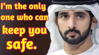 i am the only one who can keep you safe|fazza poem|Sheikh hamdan official poetry