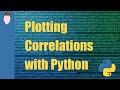How to Plot a Correlation with Python | Python for Statistics