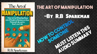 The Art Of Manipulation-R.B.Sparkman | Bengali Book Summary | Audiobook