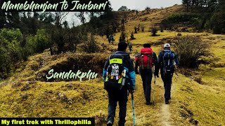 Sandakphu Trek || Manebhanjan to Jaubari || with Thrillophilia