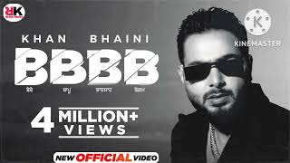 Khan Bhaini - BBBB (song) | Syco Style | Latest Punjabi Songs 2022 | New Punjabi Songs 2022