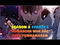 SOLO LEVELING SEASON 2 #PART13 | MONARCHS WAR ARC FULL PEMBAHASAN !!!