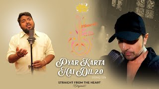 Pyar Karta Hai Dil 2.0 (Studio Version)|Himesh Ke Dil Se The Album|Himesh Reshammiya|Himanshu Yadav|