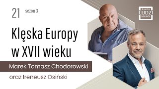 SALON LUDZI WOLNYCH – Klęska Europy w XVII wieku - S03E21