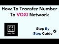 How To Transfer Number To VOXI Network