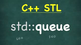 Queue | C++ STL (Standard Template Library) | std::queue