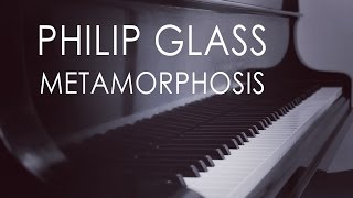 Philip Glass - Metamorphosis | complete