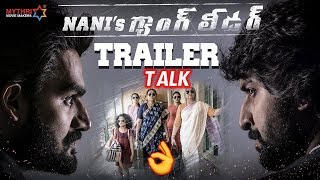 Nani's Gang Leader Trailer Talk | Karthikeya | Vikram Kumar | Mythri Movie Makers