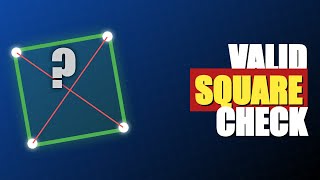 Valid Square Check - Geometry Coding Interview Problem Solved