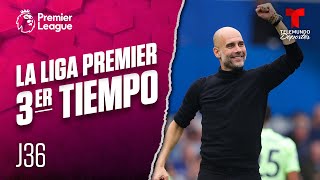 3er Tiempo: Manchester City, ¡a un paso del título! | Premier League | Telemundo Deportes