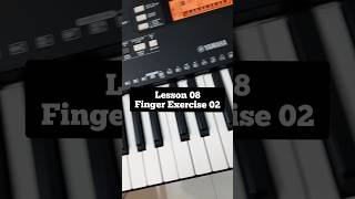 Piano Lesson 08 | Finger Exercise 02