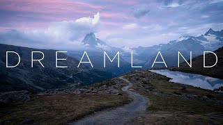 Dreamland | Beautiful Chill Music Mix