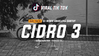 DJ CIDRO 3 Remix angklung x dangdut koplo mantap jiwu :v | OASHU id (OFFICIAL)