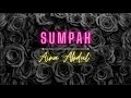 AINA ABDUL - SUMPAH (LIRIK)