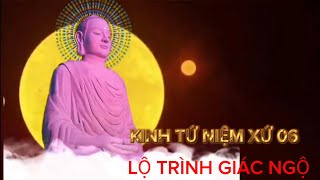 TỨ NIỆM XỨ 6 LỘ TRÌNH GIÁC NGỘ