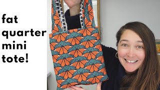 Beginner friendly mini tote - from 2 fat quarters!