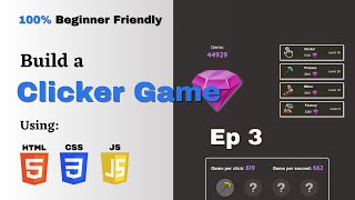 Build an incremental CLICKER game with vanilla HTML, CSS and JS (EP3) - Animations + JS Objects