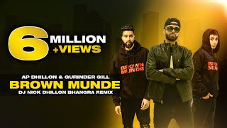 Brown Munde (Remix) - Nick Dhillon | AP Dhillon | Gurinder Gill | Lyrical Video | Punjabi Bhangra