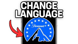 How To Change Language On Paramount Plus Tv (Full Guide) 2025!