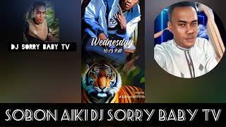 SABON AIKIN DJ SORRY BABY MIX OFFICIAL AUDIO 2023