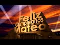 feliz cumpleaños mateo