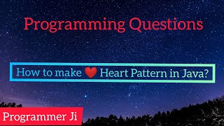 How to make ❤️ Heart pattern in Java. #ProgrammerJi
