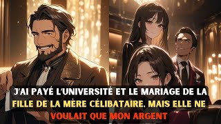 📕 J’ai payé l’université et le Mariage de la Fille de la Mère Célibataire, mais Elle ne Voulait que